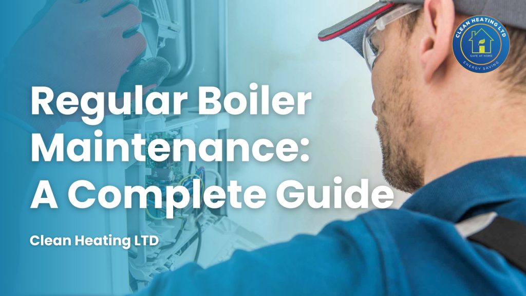 Regular Boiler Maintenance A Complete Guide