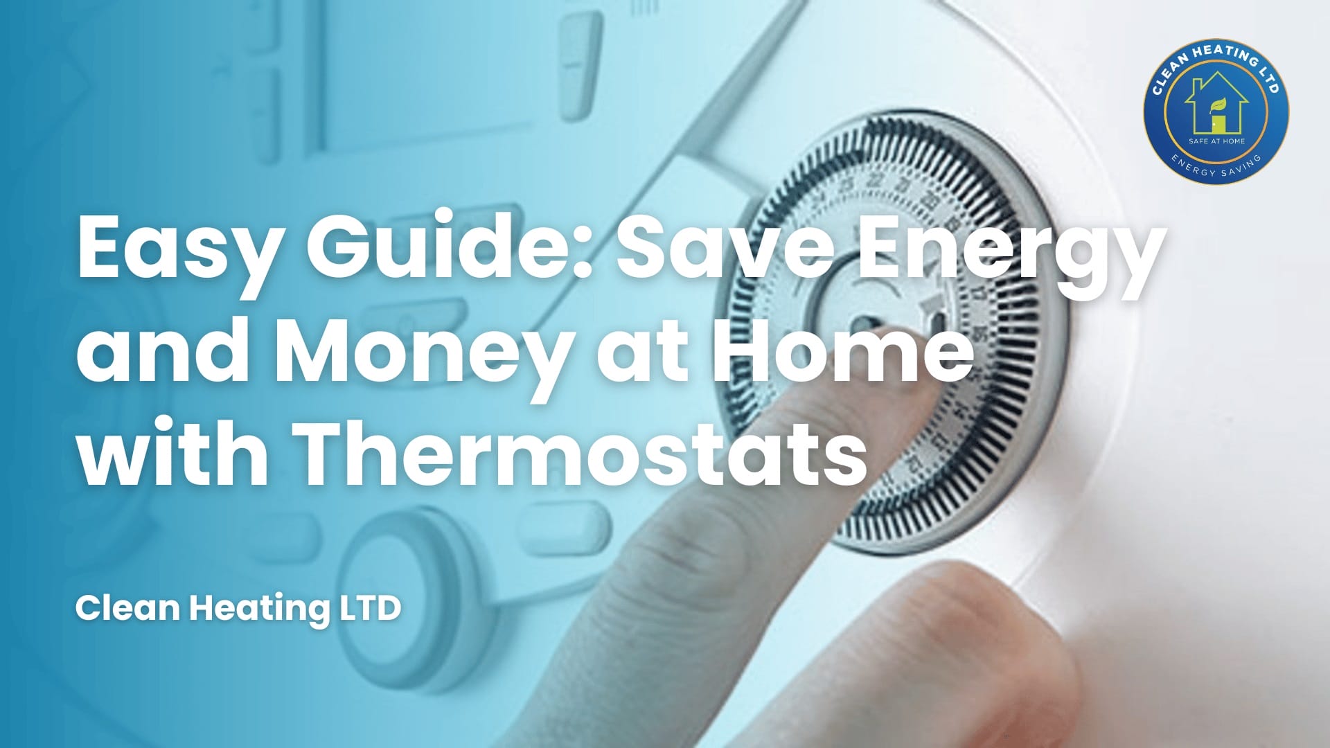 Easy Guide Save Energy and Money at Home with Thermostats 1